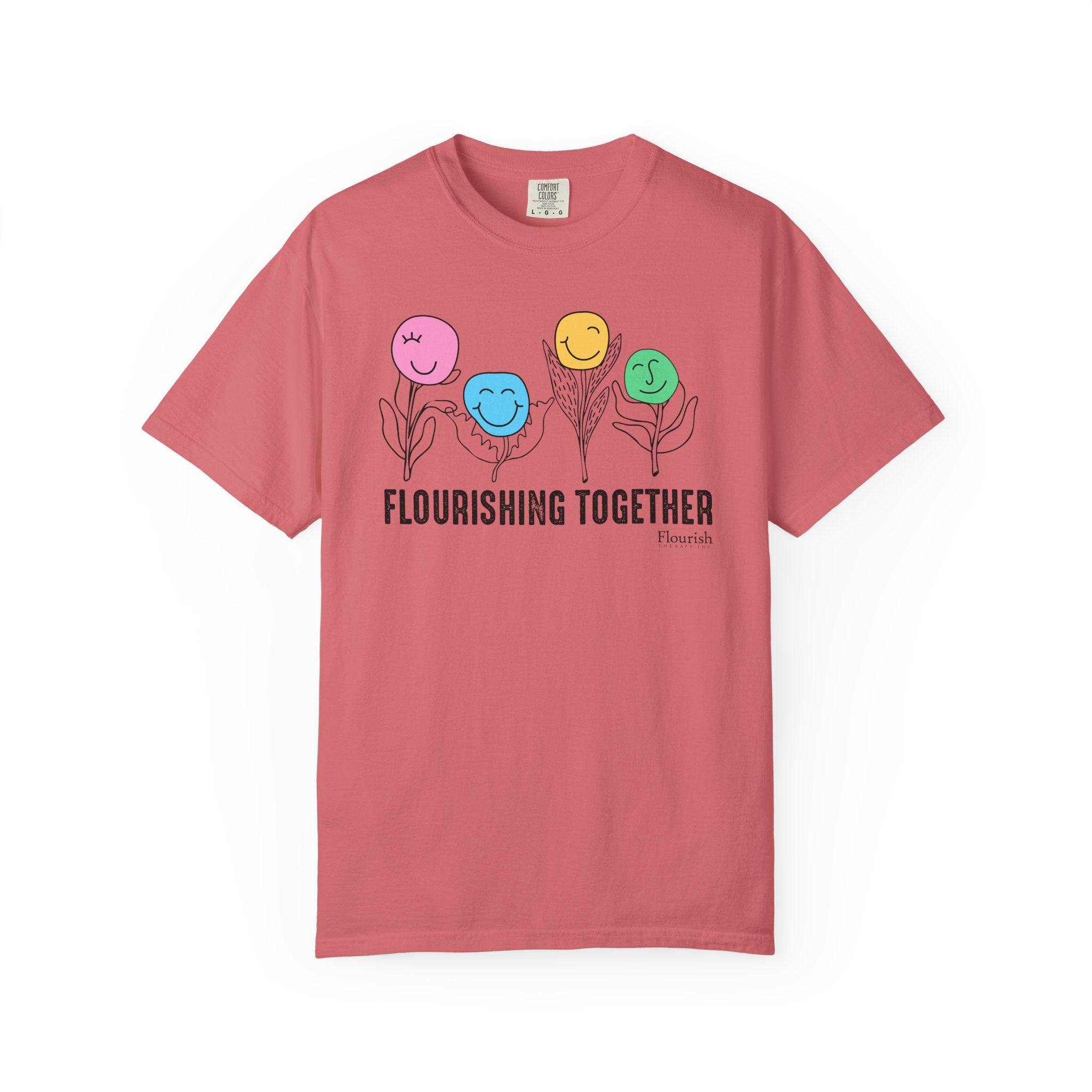 Flower Faces Flourishing Together T-Shirt - Flourish Therapy Collection